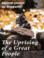 The Uprising of a Great People: The United States in 1861. to Which is Added a Word of Peace on the Difference Between England the United States