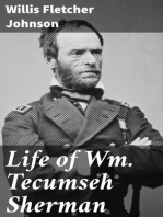 Life of Wm. Tecumseh Sherman: Late Retired General. U. S. A