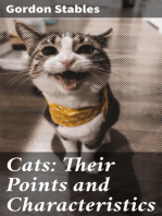 Cats: Their Points and Characteristics: With Curiosities of Cat Life, and a Chapter on Feline Ailments