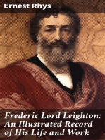 Frederic Lord Leighton: An Illustrated Record of His Life and Work