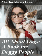All About Dogs: A Book for Doggy People