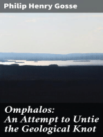 Omphalos: An Attempt to Untie the Geological Knot