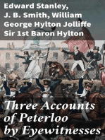 Three Accounts of Peterloo by Eyewitnesses: Bishop Stanley, Lord Hylton, John Benjamin Smith; with Bishop Stanley's Evidence at the Trial