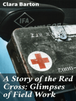 A Story of the Red Cross; Glimpses of Field Work