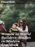Women as World Builders: Studies in Modern Feminism