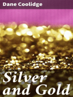 Silver and Gold