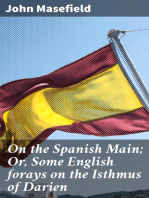 On the Spanish Main; Or, Some English forays on the Isthmus of Darien