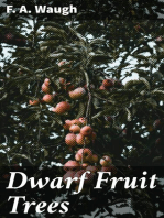 Dwarf Fruit Trees: Their propagation, pruning, and general management, adapted to the United States and Canada