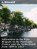 Adventures in the Rifle Brigade, in the Peninsula, France, and the Netherlands from 1809 to 1815