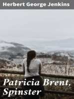 Patricia Brent, Spinster