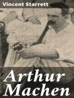 Arthur Machen: A Novelist of Ecstasy and Sin. With Two Uncollected Poems by Arthur Machen