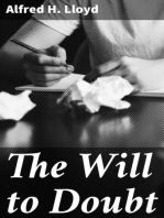 The Will to Doubt: An essay in philosophy for the general thinker