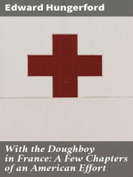 With the Doughboy in France: A Few Chapters of an American Effort