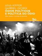 Ódios políticos e política do ódio: lutas, gestos e escritas do presente