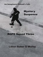 R.O.P.E. Squad Three
