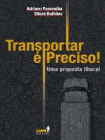 Transportar é preciso: Uma análise liberal sobre os desafios dos transportes no Brasil