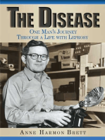 The Disease: One Man's Journey Through a Life with Leprosy