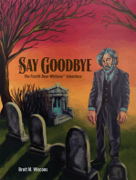 Say Goodbye: The Fourth Bear Whitman Adventure