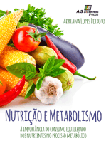 Nutrição e Metabolismo: A importância do consumo equilibrado dos nutrientes no processo metabólico