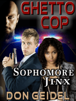 Ghetto Cop: Sophomore Jinx