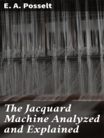 The Jacquard Machine Analyzed and Explained: With an appendix on the preparation of jacquard cards, and practical hints to learners of jacquard designing