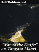 "War to the Knife;" or, Tangata Maori