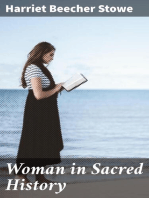 Woman in Sacred History: A Series of Sketches Drawn from Scriptural, Historical, and Legendary Sources
