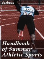 Handbook of Summer Athletic Sports: Comprising: Walking, Running, Jumping, Hare and Hounds, Bicycling, Archery, Etc