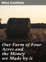 Our Farm of Four Acres and the Money we Made by it