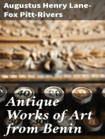 Antique Works of Art from Benin: Collected by Lieutenant-General Pitt Rivers