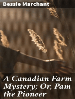 A Canadian Farm Mystery; Or, Pam the Pioneer