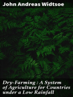 Dry-Farming : A System of Agriculture for Countries under a Low Rainfall