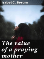 The value of a praying mother