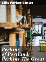 Perkins of Portland: Perkins The Great