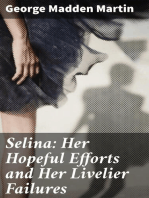 Selina: Her Hopeful Efforts and Her Livelier Failures