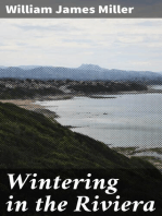 Wintering in the Riviera: With Notes of Travel in Italy and France, and Practical Hints to Travellers