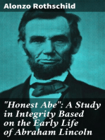 "Honest Abe": A Study in Integrity Based on the Early Life of Abraham Lincoln