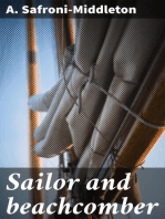 Sailor and beachcomber: Confessions of a life at sea, in Australia, and amid the islands of the Pacific