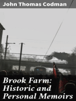 Brook Farm: Historic and Personal Memoirs