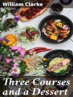 Three Courses and a Dessert: Comprising Three Sets of Tales, West Country, Irish, and Legal; and a Melange