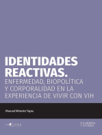 Identidades reactivas: Enfermedad, biopolítica y corporalidad de la experiencia de vivir con VIH