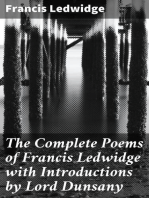 The Complete Poems of Francis Ledwidge with Introductions by Lord Dunsany