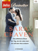 Julia Bestseller - Sara Craven: Die entflohene Braut / Am Tag, als die Liebe kam / Ich will dein Herz erobern