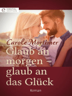 Glaub an morgen – glaub an das Glück