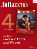 Julia Extra Band 382 - Titel 4: Zwei wie Feuer und Wasser