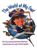 The World At My Feet: The True (And Sometimes Hilarious) Adventures of a Lady Airline Captain