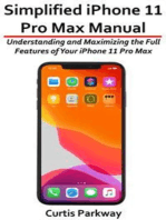Simplified iPhone 11 Pro Max Manual: Understanding and Maximizing the Full Features of Your iPhone 11 Pro Max
