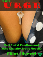 The Urge 1: A FemDom and Male Chastity Erotic Novella