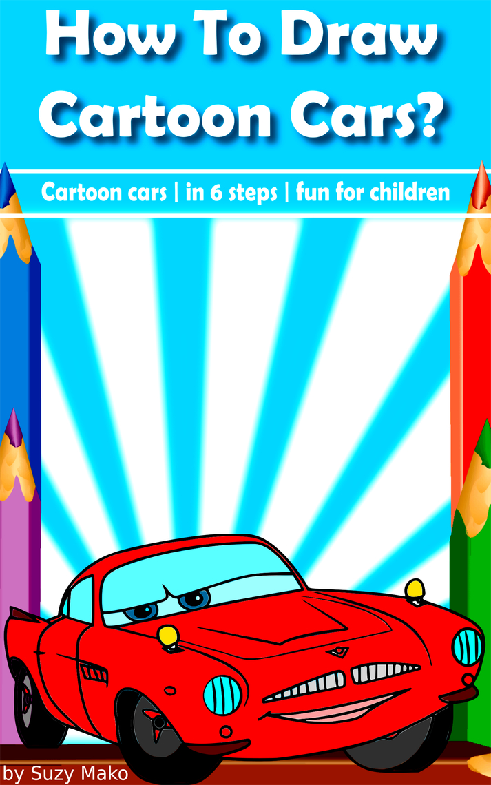 How to draw cartoon cars? by Suzy Makó - Ebook | Scribd