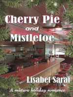 Cherry Pie and Mistletoe